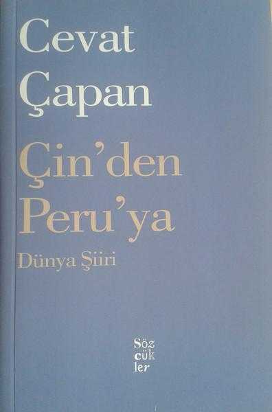 Çin'den Peru'ya Dünya Şiiri - Cevat Çapan