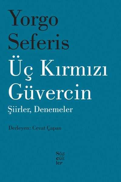 Üç Kırmızı Güvercin - Yorgo Seferis, Çevirmen: Cevat Çapan