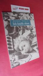 TEK KİŞİLİK ÖLÜM - ( ı.baskı )