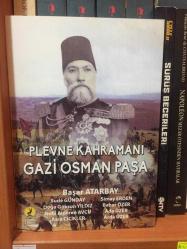 Plevne Kahramanı Gazi Osman Paşa
