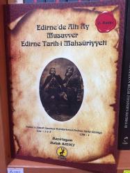 Edirne'de Altı Ay-Musavver- Edirne Tarih-i Mahsuriyyeti