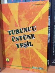Turuncu Üstüne Yeşil