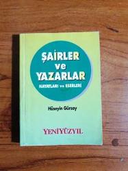 ŞAİRLER ve YAZARLAR - HAYATLARI ve ESERLERİ