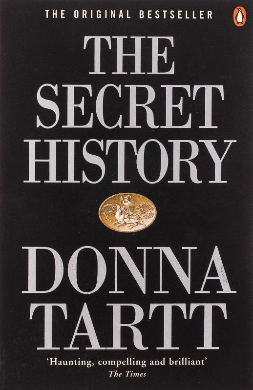 Книга тайная история отзывы. The Secret History Donna Tartt. Tartt Donna the Secret History Cover book. The Secret History книга. Тайная история книга обложка.