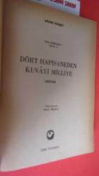 TÜM ESERLERİ 4 ŞİİRLER 4 - DÖRT HAPİSANEDEN & KUVAYİ MİLLİYE (DESTAN)