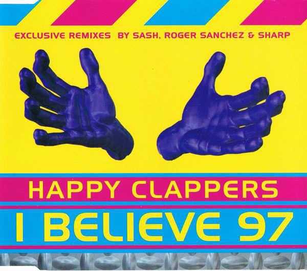 Sash remixes. Happy Clappers i believe. Sash! I believe. I believe (Sash! Song). Sash Remix.