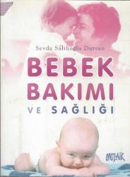 BEBEK BAKIMI VE SAĞLIĞI - SOSYAL YAŞAM DİZİSİ:18