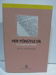 Her Yönüyle Dil Ana Çizgileriyle Dilbilim