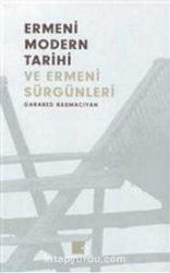 Ermeni Modern Tarihi ve Ermeni Sürgünleri