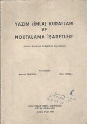 YAZIM (İMLA) KURALLARI VE NOKTALAMA İŞARETLERİ