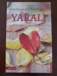 YARALI   /     Bazı Yaralar Sardıkça Kanar