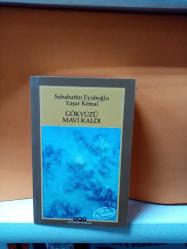 GÖKYÜZÜ MAVİ KALDI (YENİ)