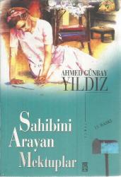 SAHİBİNİ ARAYAN MEKTUPLAR (İMZALI İTHAFLI)
