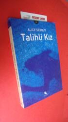 TALİHLİ KIZ ** BİRİNCİ BASIM**