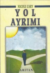 YOL AYRIMI (HAYAT YOLUNUZU SEÇMEK SİZİN ELİNİZDEDİR)