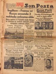 Son Posta Gazetesi: Sene 9 / Cuma 7 Temmuz 1939 (İngiltere-Fransa ve Rusya Arasında 3 Noktada Anlaşma Oldu - Alman Hariciye Nazırı Londraya Gidiyor)