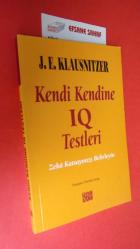 KENDİ KENDİNE IQ TESTLERİ - ZEKA KATSAYINIZI BELİRLEYİN
