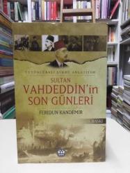 Sultan Vahdeddin'in Son Günleri