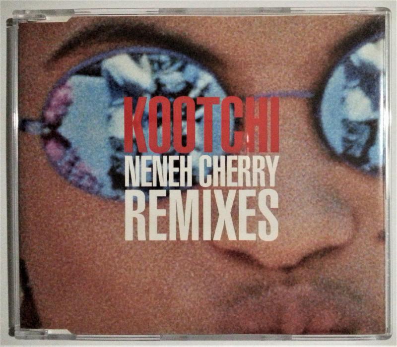 NENEH CHERRY KOOTCHI REMIXES CD SINGLE 2.EL - Efemera - kitantik ...
