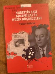NURETTİN ŞAZİ KÖSEMİHAL'İN MÜZİK DÜŞÜNCELERİ - MÜZİK SOSYOLOJİSİ / MÜZİKOLOJİ