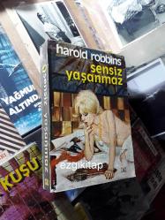 sensiz yaşanmaz - harold robbins