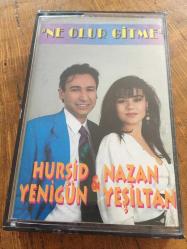HURŞİD YENİGÜN & NAZAN YEŞİLTAN - NE OLUR GİTME - KASET