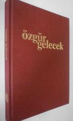 ÖZGÜR GELECEK Siyasal ve Kültürel Dergi Sayı 1-8 Takım