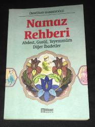 NAMAZ REHBERİ Abdest,Gusül,Teyemmüm Diğer İbadetler
