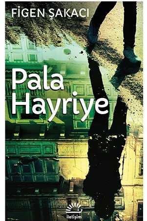 Pala Hayriye - Figen Şakacı