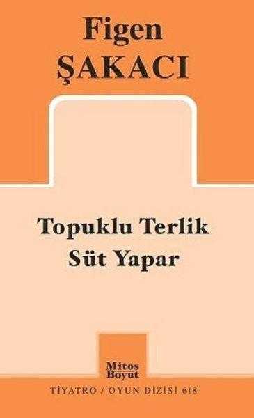 Topuklu Terlik Süt Yapar - Figen Şakacı