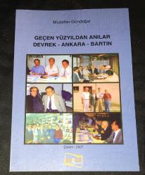 GEÇEN YÜZYILDAN ANILAR Devrek - Ankara - Bartın [İthaflı-İmzalı]