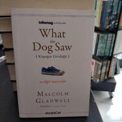 What the Dog Saw; (Köpeğin Gördüğü)