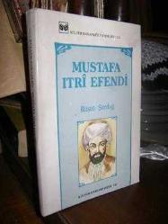 Mustafa Itri Efendi (İmzalı)