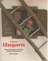 UNGARN - SEINE LANDSCHAFTEN UND STADTE ACHTZIG FARBAUFNAHMEN