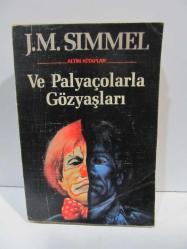 Ve Palyaçolarla Gözyaşları (1. Baskı)