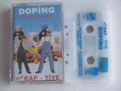 GRUP RAPTİYE DOPİNG Kaset .18