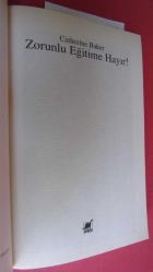 ZORUNLU EĞİTİME HAYIR