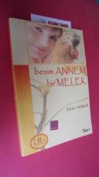 BENİM ANNEM BİR MELEK