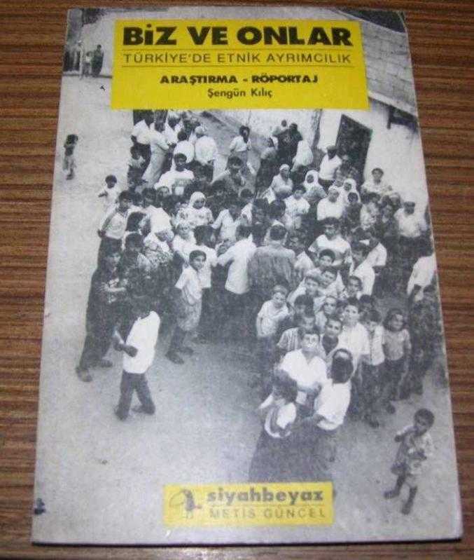 Biz ve Onlar: Türkiye'de Etnik Ayrımcılık