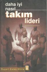 DAHA İYİ NASIL TAKIM LİDERİ