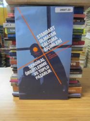 Standart Olmayan Çalışma Biçimleri Sendikal Örgütlenme ve Toplu Pazarlık - ITUC Uluslararası Sendikalar Konfederasyonu Politika Raporu