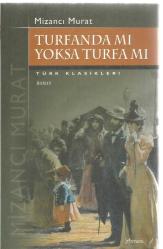 TURFANDA MI YOKSA TURFA MI