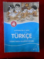 TÜRKÇE İLKÖĞRETİM 4. SINIF - ÖĞRETMEN KILAVUZ KİTABI