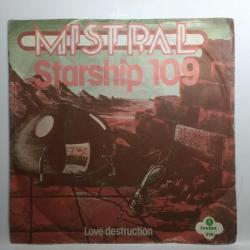 Mistral - Starship 109 / Love Destruction / 45'lik (Aşk tesadüfleri sever film müziği ''bir rüya gördüm'' orijinali)