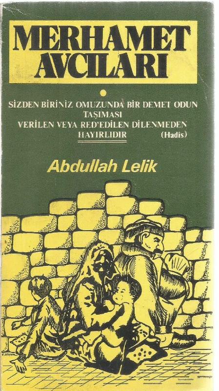 lelik MERHAMET AVCILARI ABDULLAH LELİK, ABDULLAH LELİK - İkinci El Kitap -  kitantik | #1662204000444