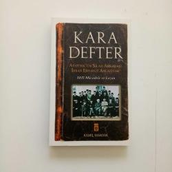 KARA DEFTER / ATATÜRK'ÜN SİLAH ARKADAŞI İHSAN ERYAVUZ ANLATIYOR-MİLLİ MÜCADELE VE LOZAN (2.EL)