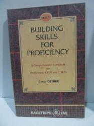 Building Skills For Proficiency - A Comprehensive Workbook for Proficiency, KPDS and TOEFL