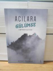 Acılara Gülümse - Emprovisazyon