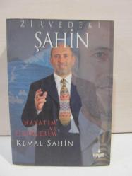Zirvedeki Şahin: Hayatım ve Fikirlerim (İmzalı)