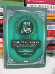 İmam Buhari ve Müslim'in İttifak Ettikleri Hadisler (El Lü Lüü vel Mercan)